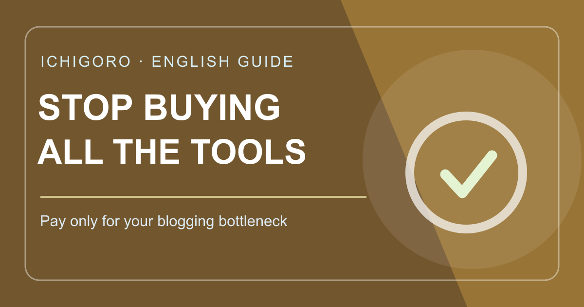 Cover illustration: Which Paid Blog Tool Is Worth Buying First? Start with the Bottleneck
